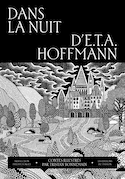 Dans la nuit d'E.T.A. Hoffmann